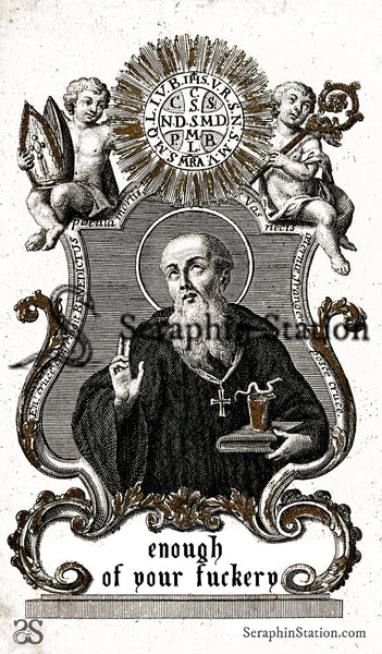 Dressed, Fixed St. Benedict Vigil Candle - Enough of Your F*ckery