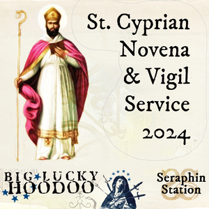 St. Cyprian Novena, Chaplet Service, and Custom Paket: Uncrossing, Protection, Psychic Vision, Black Arts, Love - Sep 17-25, 2024