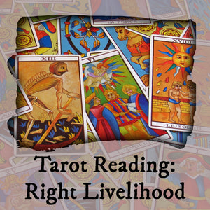 Tarot Reading: Right Livelihood - Email