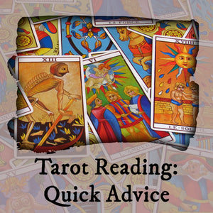 Tarot Reading: Quick Advice - Email